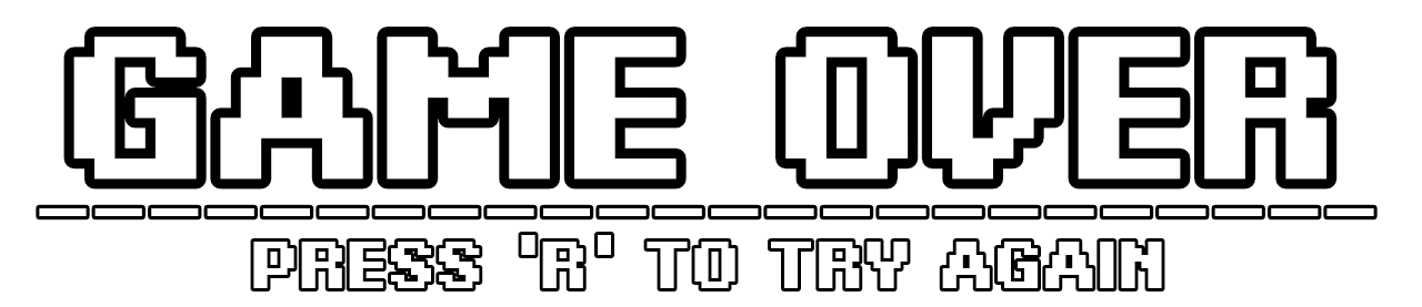 YOU DIED --- PRESS 'R' TO TRY AGAIN